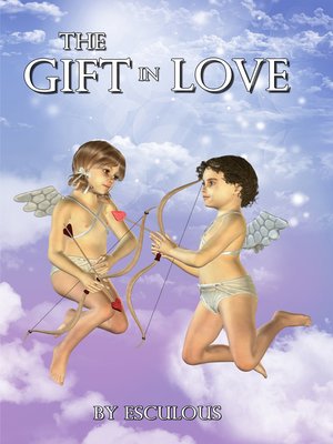 cover image of The Gift in Love